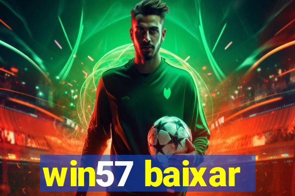 win57 baixar